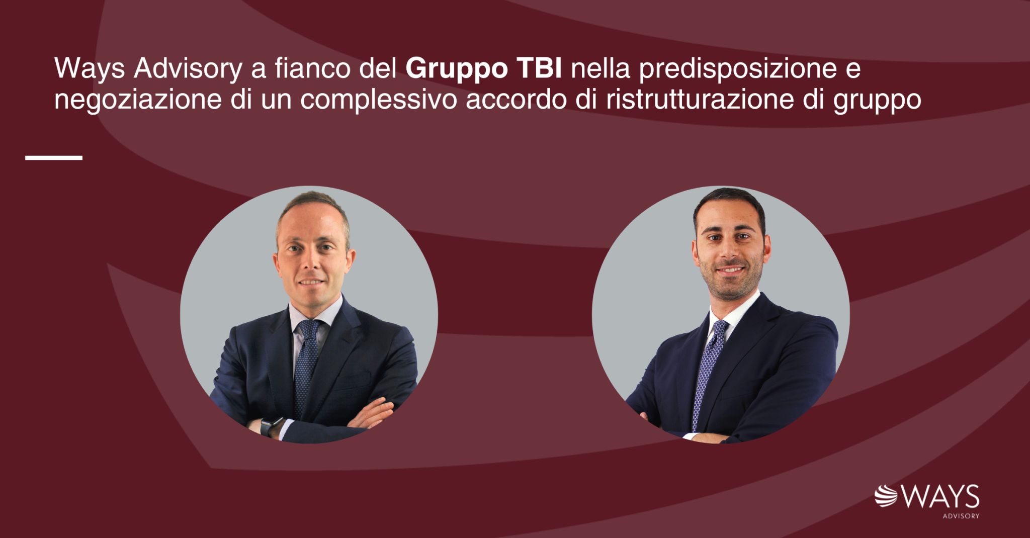 The Ways Advisory team assisted the TBI GROUP in the preparation and negotiation of a comprehensive group restructuring agreement